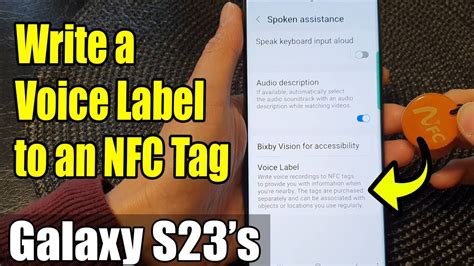 voice label nfc|Galaxy S23's: How to Write a Voice Label to an NFC Tag.